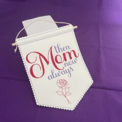 In The Hoop Mom, Mum, Mam Door Hanger Digital Download Machine Embroidery Design File 5×7 Hoop