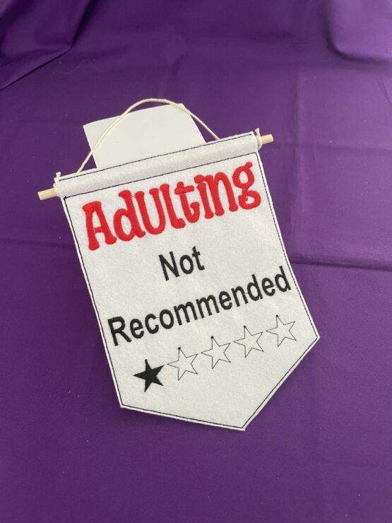 Humorous In The Hoop Adulting Door Hanger Digital Download Machine Embroidery Design File 5×7 Hoop
