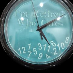 In The Hoop Retirement "Who Cares" Clock Face Digital Download Machine Embroidery Design File 8×8 or 12×8 Hoop